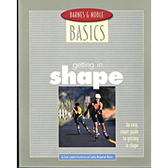 Pre-Owned Getting in Shape : An Easy, Smart Guide to 9780760740255