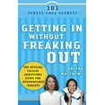 thumbnail image 1 of Pre-Owned Getting in Without Freaking Out: The Official College Admissions Guide for Overwhelmed Parents Paperback, 1 of 1