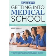 Getting into Medical School The Premedical Students Guidebook Paperback