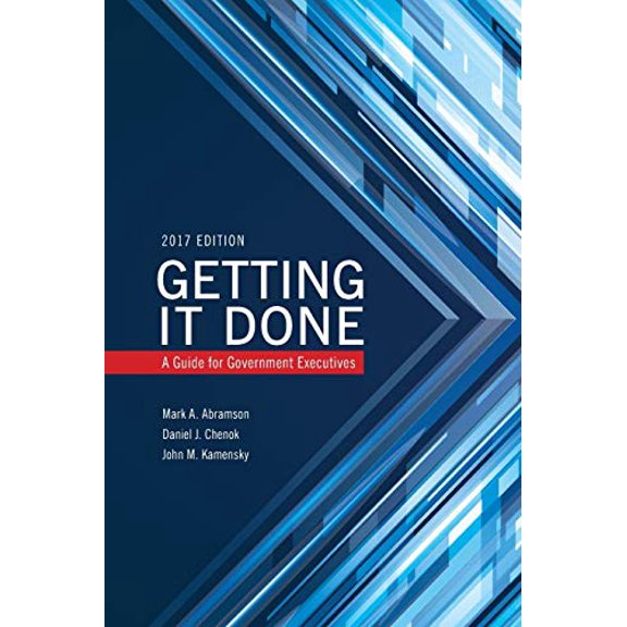 Pre-Owned Getting It Done: A Guide for Government Executives (Paperback) 1442273615 9781442273610