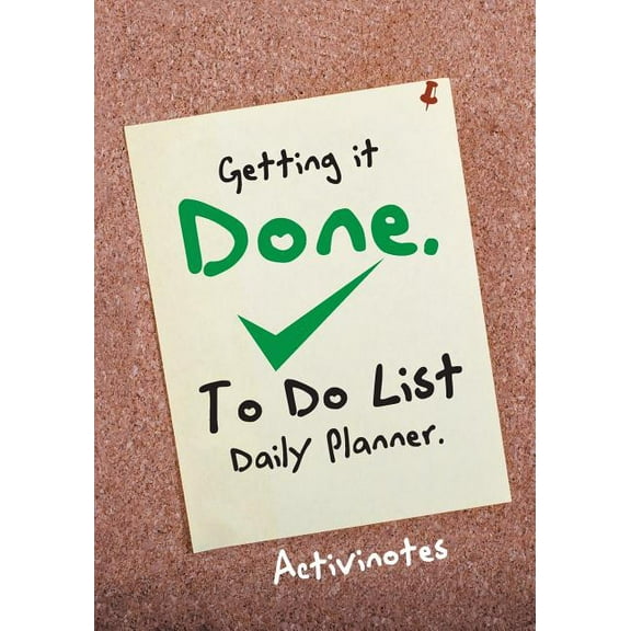 Getting it Done. To Do List Daily Planner (Paperback)