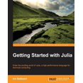 thumbnail image 1 of Getting started with Julia Programming Language, (Paperback), 1 of 1