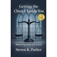 thumbnail image 1 of Getting the Church Inside You: Balancing Faith and Action, (Paperback), 1 of 1