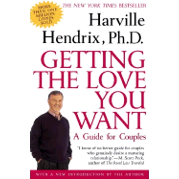 Getting the Love You Want: A Guide for Couples (Paperback) by Harville Hendrix