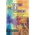 thumbnail image 1 of Pre-Owned Getting the Old Testament: What It Meant to Them, What It Means for Us (Paperback) 159856045X 9781598560459, 1 of 1
