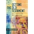 thumbnail image 1 of Getting the Old Testament: What It Meant to Them, What It Means for Us (Paperback), 1 of 2