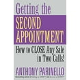 thumbnail image 1 of Pre-Owned Getting the Second Appointment: How to Close Any Sale in Two Calls! (Paperback) 0471487236 9780471487234, 1 of 1
