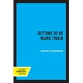 thumbnail image 1 of Getting to Be Mark Twain, (Paperback), 1 of 1