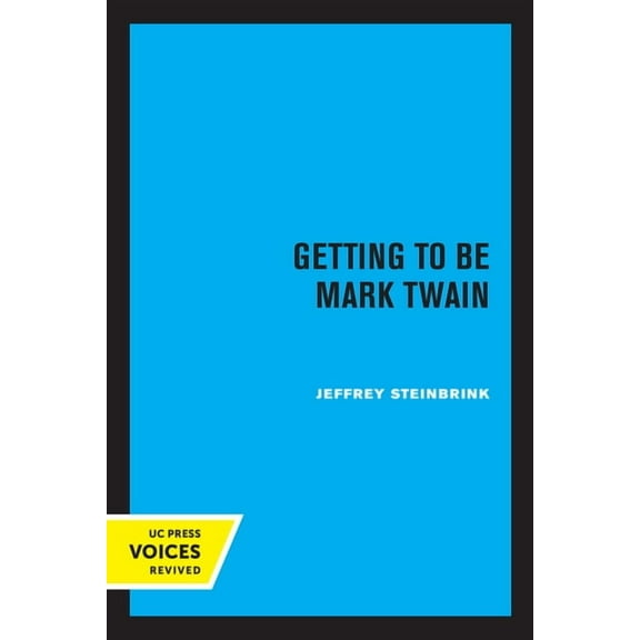 Getting to Be Mark Twain, (Paperback)