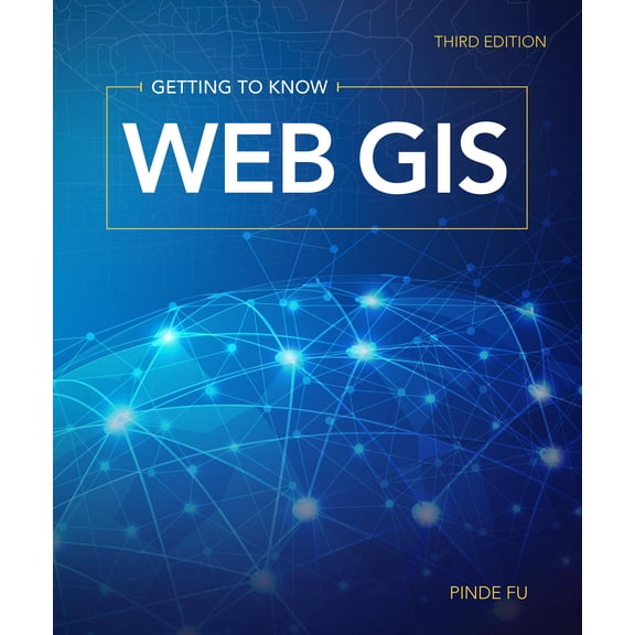 Getting to Know: Getting to Know Web GIS (Paperback)