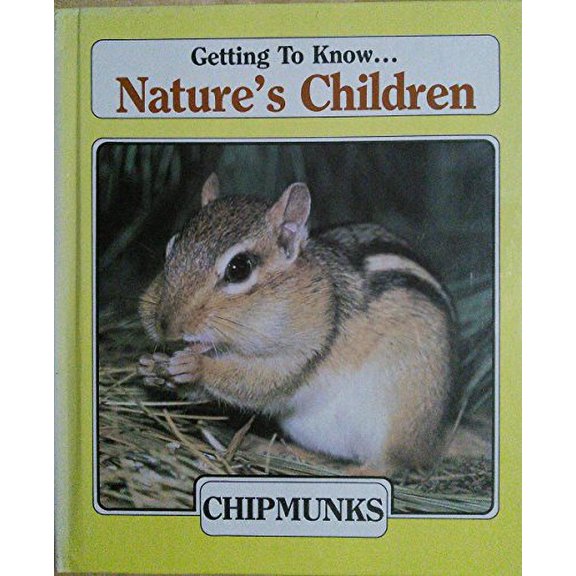 Pre-Owned Getting to Know . . . Nature's Children: Chipmunks/Beavers (Hardcover) 0717284875 9780717284870