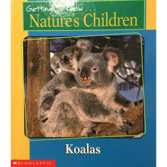Pre-Owned Title: Getting to Know Natures Children Koalas Cheetahs Paperback - USED