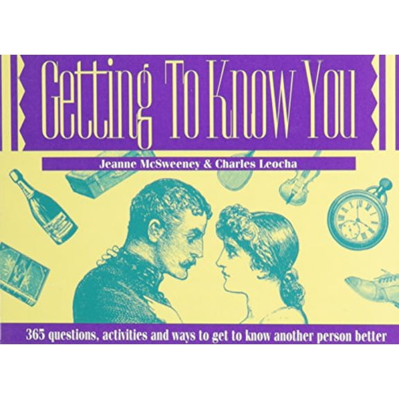 Pre-Owned Getting to Know You: Three Hundred Sixty-Five Questions- Activities- Observations and Ways To... Paperback