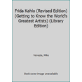 thumbnail image 1 of Pre-Owned Frida Kahlo (Revised Edition) (Getting to Know the World's Greatest Artists) (Library Edition) (Hardcover) 0531212599 9780531212592, 1 of 1