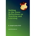 thumbnail image 1 of Getting to the Core: Reflections on Teaching and Learning, (Paperback), 1 of 1
