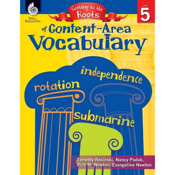 Getting to the Roots of Content-Area Vocabulary: Getting to the Roots of Content-Area Vocabulary Level 5 (Paperback)