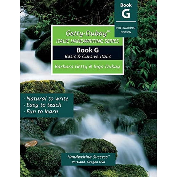 Getty-Dubay Italic Handwriting Series: Book G Paperback 1733435204 9781733435208 Barbara Getty, Inga Dubay
