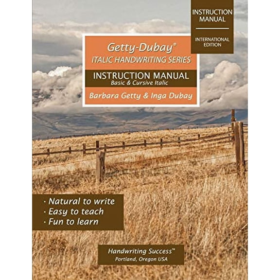 Getty-Dubay Italic Handwriting Series: Instruction Manual Paperback 1733435212 9781733435215 Barbara Getty, Inga Dubay