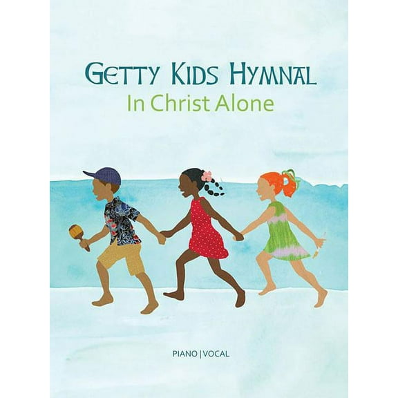 Getty Kids Hymnal - In Christ Alone, (Paperback)