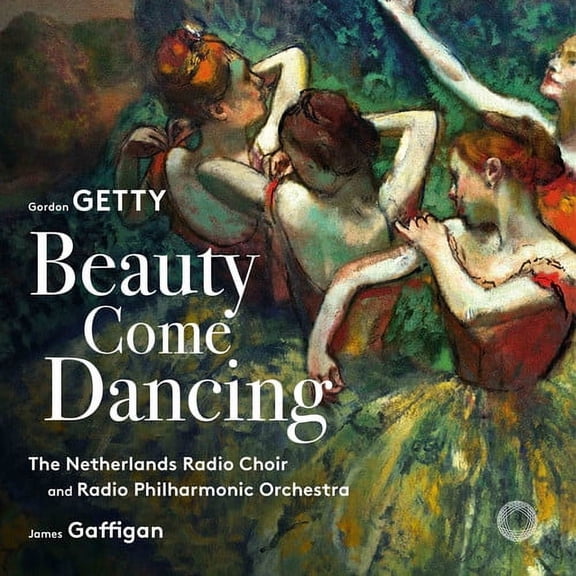 Getty / Netherlands Radio Choir - Beauty Come Dancing - Music & Performance - SACD