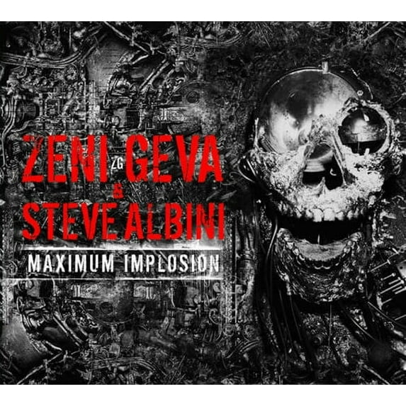 Geva,Zeni & Albini,Steve - Maximum Implosion - Music & Performance - CD