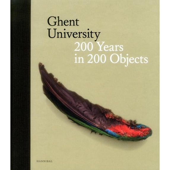 Ghent University : 200 Years in 200 Objects (Hardcover)
