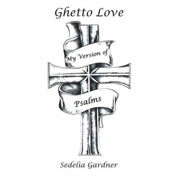 Ghetto Love Part 3 My Version of Psalms (Paperback)