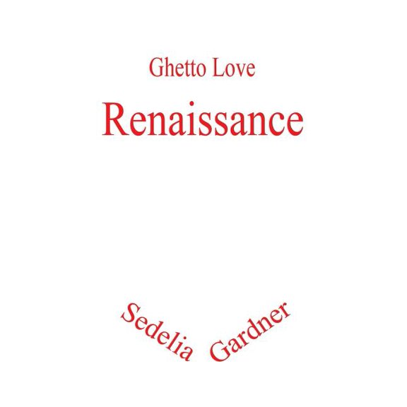 Ghetto Love: Renaissance (Paperback)