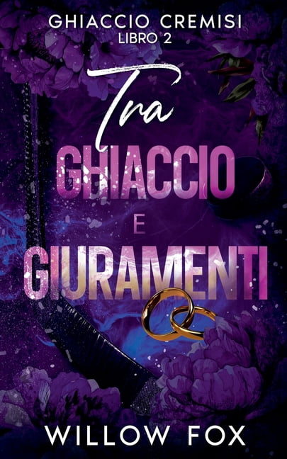 Ghiaccio Cremisi Tra Ghiaccio e Giuramenti, Book 2, (Paperback)