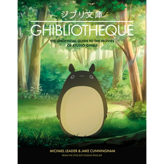 Pre-Owned Ghibliotheque : Unofficial Guide to the Movies of Studio Ghibli (Hardcover) 9781787396654