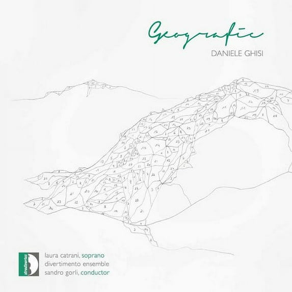Ghisi / Divertimento Ensemble / Gorli - Daniele Ghisi: Geografia - Music & Performance - CD