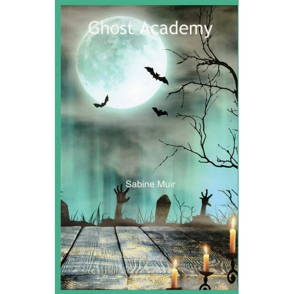Ghost Academy (Paperback)