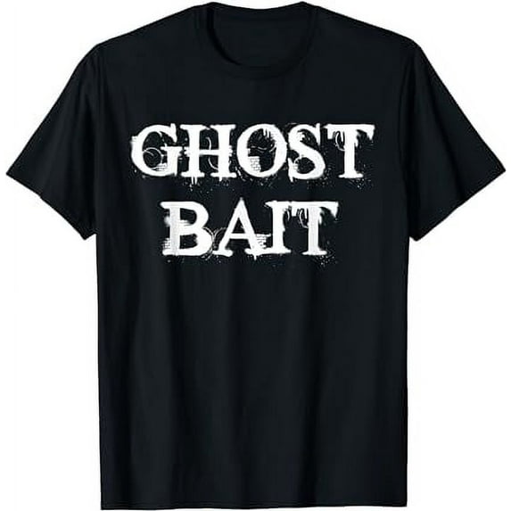 Ghost Bait Funny Paranormal Ghost Hunting Scary Halloween T-Shirt