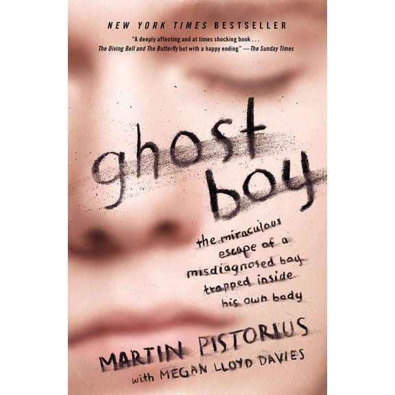 Ghost Boy: The Miraculous Escape of a Misdiagnosed Boy Trapped Inside His Own Body, (Paperback)