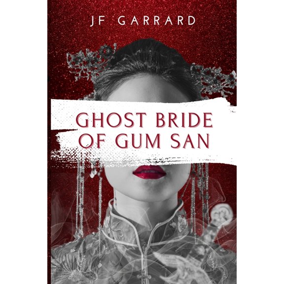 Ghost Bride of Gum San, (Paperback)