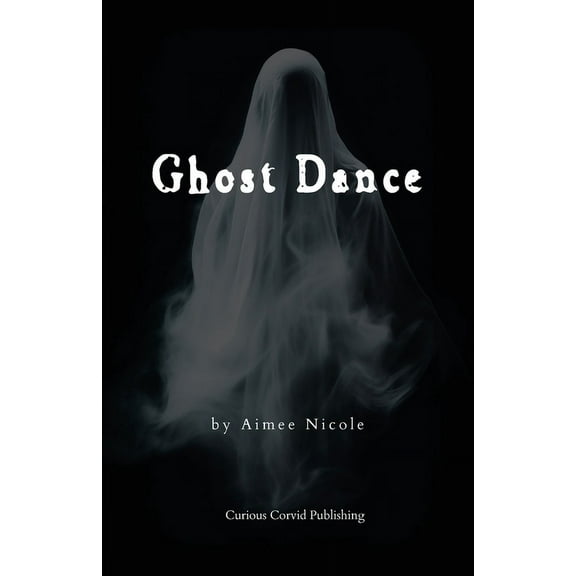 Ghost Dance, (Paperback)