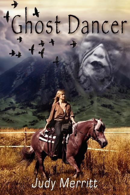 Ghost Dancer (Paperback) by Judy Merritt