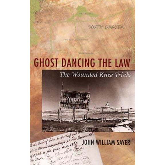 Pre-Owned Ghost Dancing the Law: Wounded Knee Trials Paperback