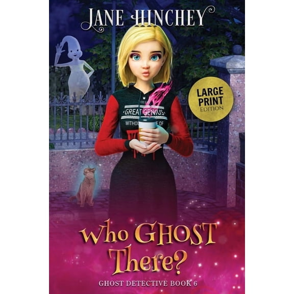 Ghost Detective Mysteries Who Ghost There - Large Print Edition, Book 6, (Paperback)