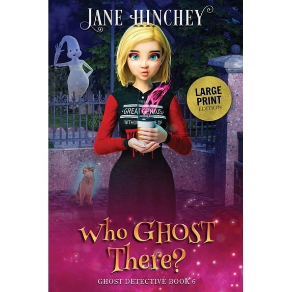 Ghost Detective Mysteries Who Ghost There - Large Print Edition, Book 6, (Paperback)