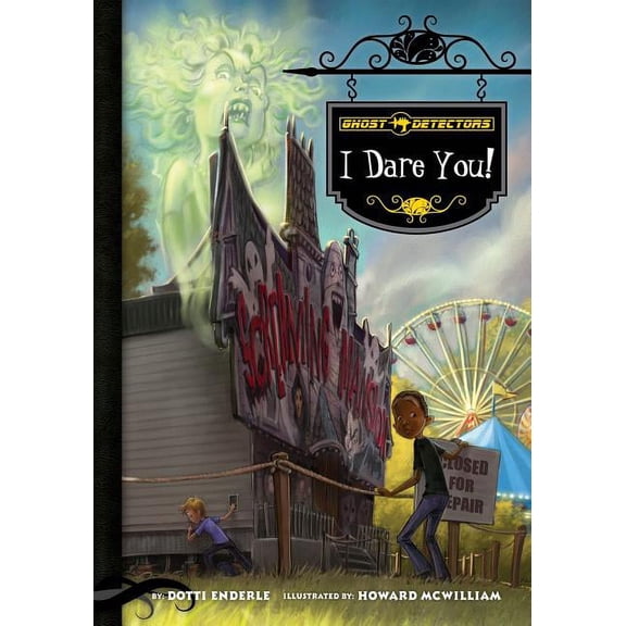 Ghost Detectors: Ghost Detectors Book 4: I Dare You! (Hardcover)