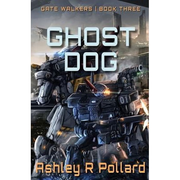 Pre-Owned Ghost Dog: Military Science Fiction Across A Holographic Multiverse (Paperback) 1912580063 9781912580064