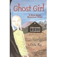 thumbnail image 1 of Pre-Owned Ghost Girl: A Blue Ridge Mountain Story (Hardcover) 0618333770 9780618333776, 1 of 1