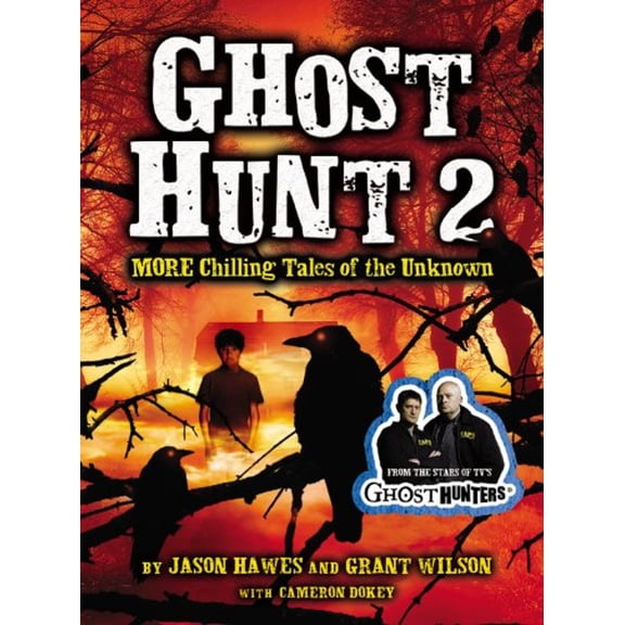 Pre-Owned Ghost Hunt 2: MORE Chilling Tales of the Unknown (Hardcover) 0316099589 9780316099585