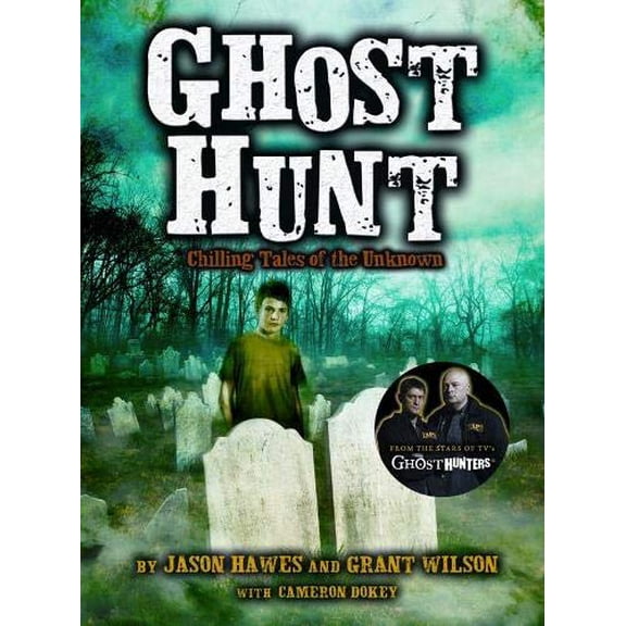 Pre-Owned Ghost Hunt: Chilling Tales of the Unknown (Paperback) 0316178276 9780316178273