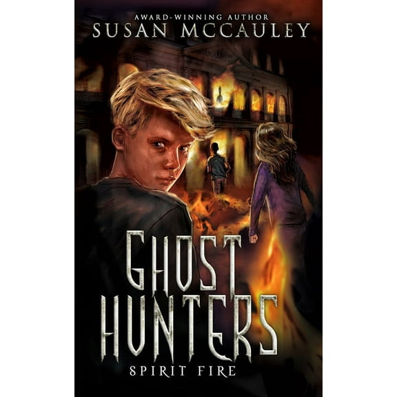 Ghost Hunters: Spirit Fire, (Paperback)