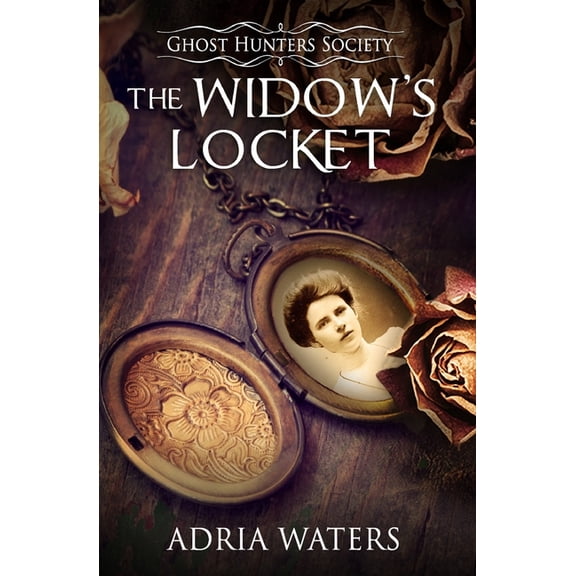 Ghost Hunters Society The Widow's Locket: Ghost Hunters Society Book Four, Book 4, (Paperback)