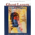 thumbnail image 1 of Ghost Layers &amp; Color Washes: Three Steps to Spectacular Quilts, (Paperback), 1 of 1