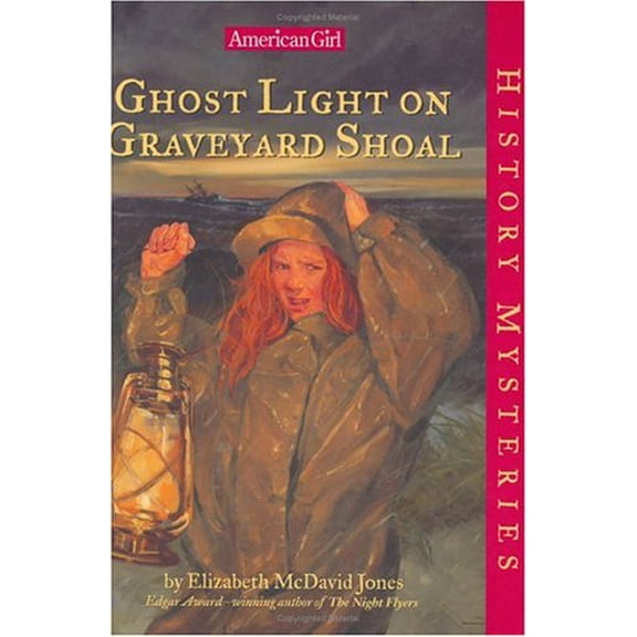 Pre-Owned Ghost Light on Graveyard Shoal (American Girl History Mysteries) (Hardcover) 1584857633 9781584857631