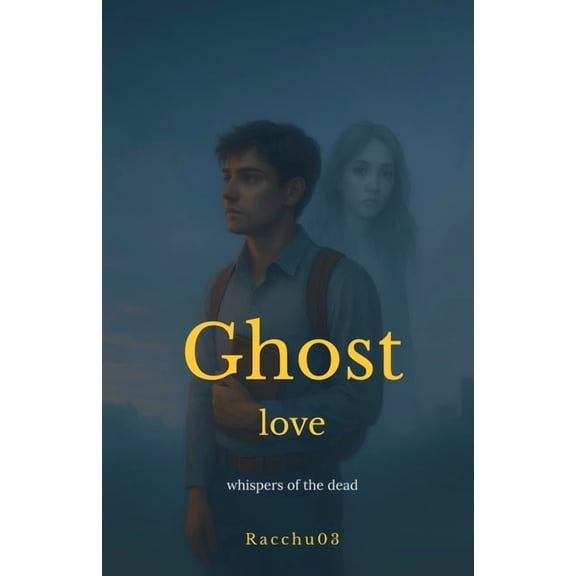 Ghost Love: whispers of the dead, (Paperback)